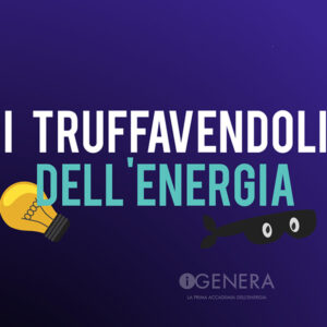 I truffavendoli dell'energia